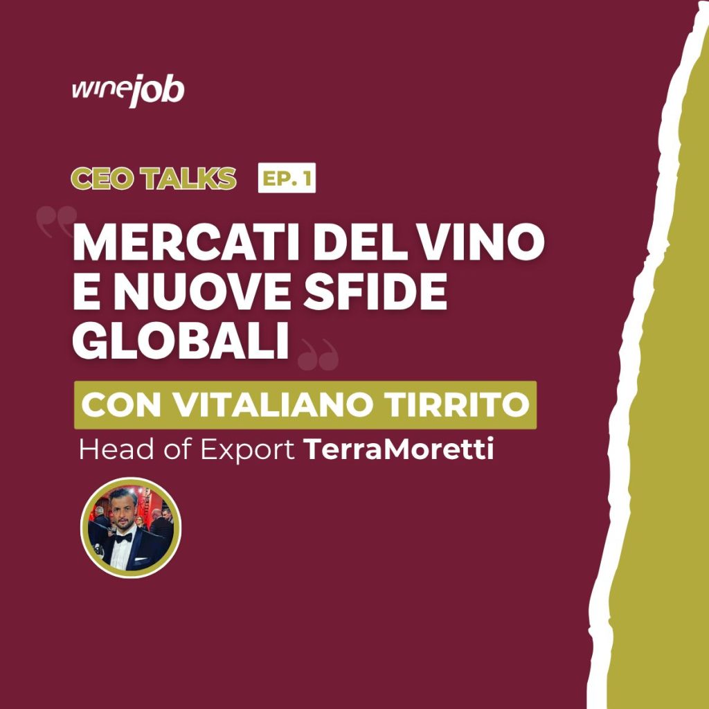 Il vino italiano tra crisi e rinascita: la visione di Vitaliano Tirrito (Gruppo Terra Moretti)